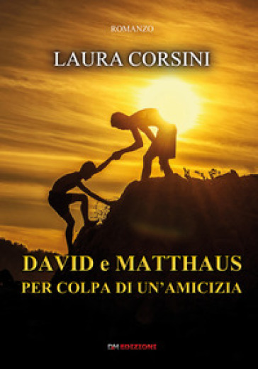 David e Matthaus per colpa di un'amicizia-0