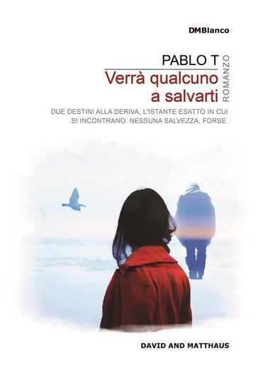 Verrà qualcuno a salvarti