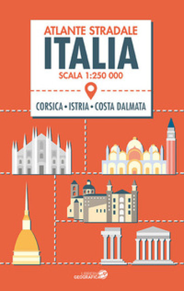 Atlante Stradale Italia 1:250.000. Con Corsica, Istria E Costa Dalmata. Nuova Ediz.