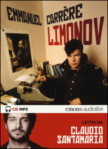 Limonov letto da Claudio Santamaria. Audiolibro. CD Audio formato MP3-0