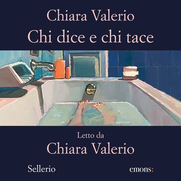 Chi dice e chi tace