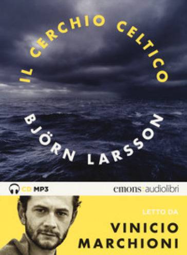 Il cerchio celtico letto da Vinicio Marchioni. Audiolibro. 2 CD Audio formato MP3-0