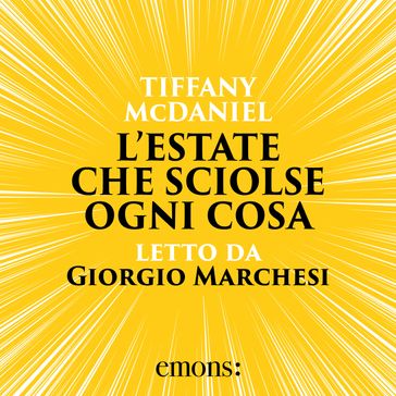 L'estate che sciolse ogni cosa