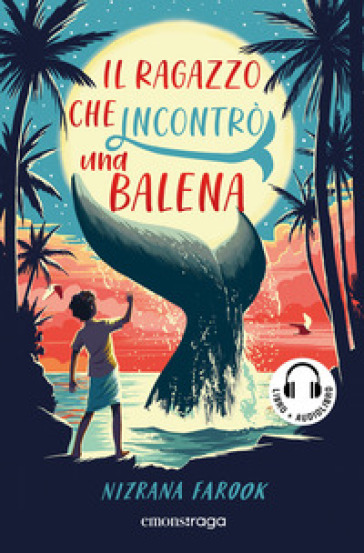 Il ragazzo che incontrò una balena. Libro + audiolibro. Con File audio per il download