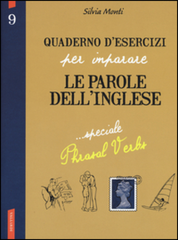 Quaderno d'esercizi per imparare le parole dell'inglese. Vol. 9