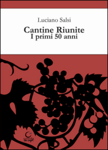 Cantine riunite. I primi 50 anni
