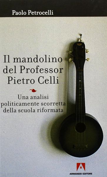 Il mandolino del Professor Pietro Celli