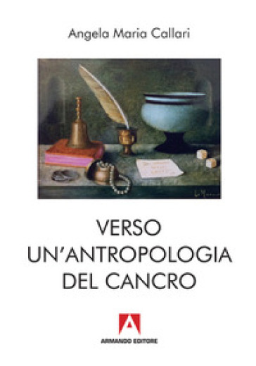 Verso Un'antropologia Del Cancro