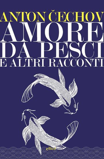 Amore da pesci. E altri racconti