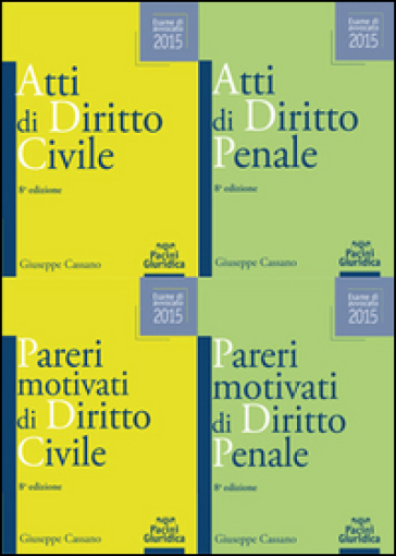 Atti e pareri di diritto civile e penale. Esame di avvocato