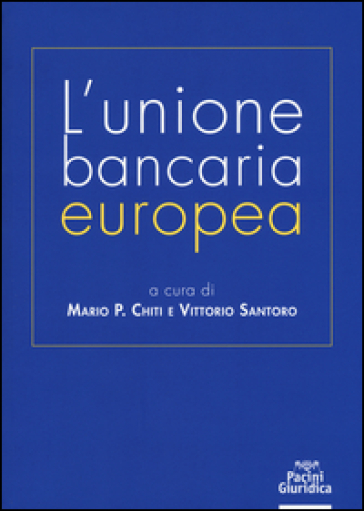 L'unione Bancaria Europea
