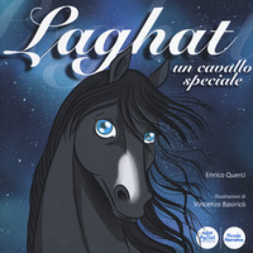 Laghat. Un cavallo speciale. Ediz. a colori