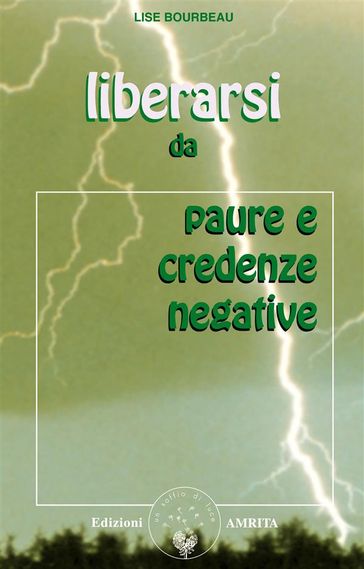 Liberarsi da paure e credenze negative