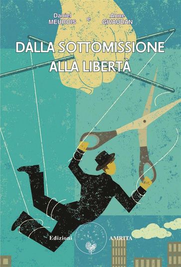 Dalla sottomissione alla libertà