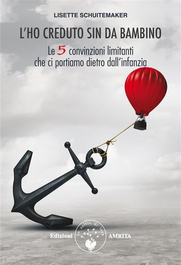 L'ho creduto sin da bambino