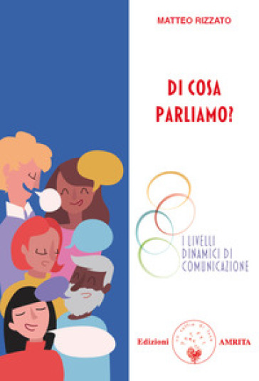 Di cosa parliamo? I livelli dinamici di comunicazione
