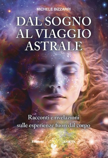 Dal sogno al viaggio astrale