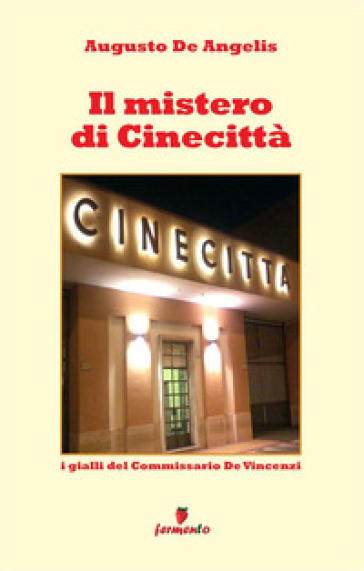 Il mistero di Cinecittà. I gialli del Commissario De Vincenzi