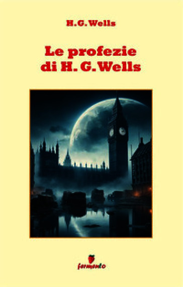 Le profezie di H.G. Wells