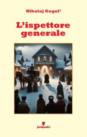 L'ispettore generale. Nuova ediz.