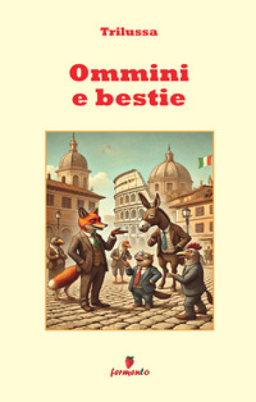 Ommini e bestie. Nuova ediz.