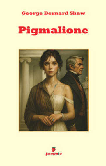 Pigmalione. Nuova ediz.