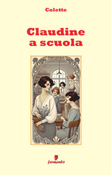 Claudine a scuola. Nuova ediz.