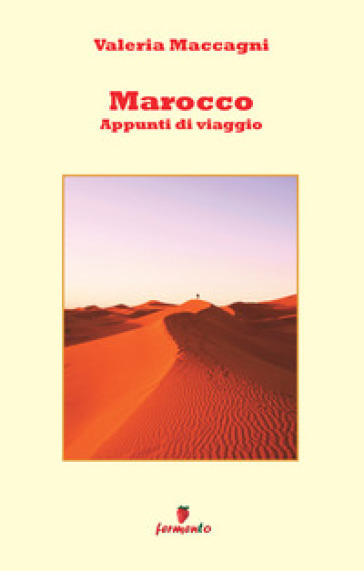 Marocco. Appunti di viaggio