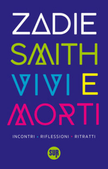 Vivi e morti. Incontri, riflessioni, ritratti