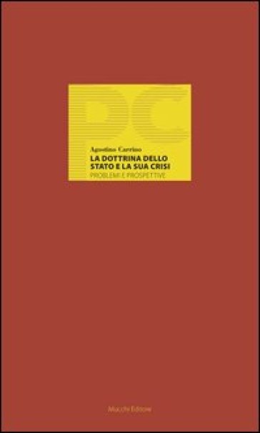 La dottrina dello stato e la sua crisi. Problemi e prospettive