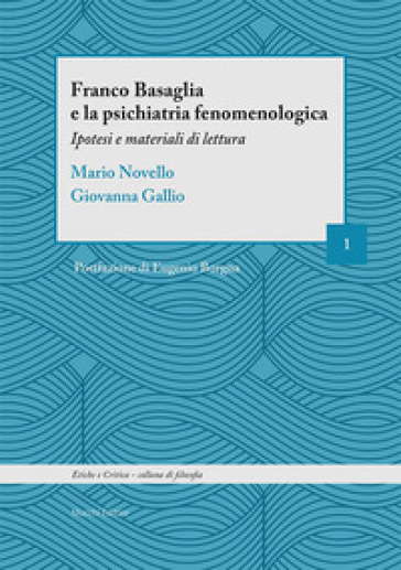 Franco Basaglia e la psichiatria fenomenologica. Ipotesi e materiali di lettura