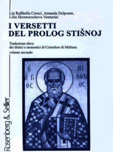 I versetti del Prolog stisnoj. Traduzione slava dei distici e monostici di Cristoforo di Mitilene. Vol. 2