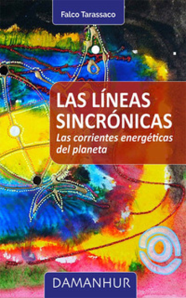 Las líneas sincrónicas. Las corrientes energéticas del planeta