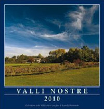 Valli Nostre 2010. Calendario Delle Valli Valdesi