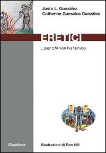 Eretici... Per Chi Non Ha Tempo