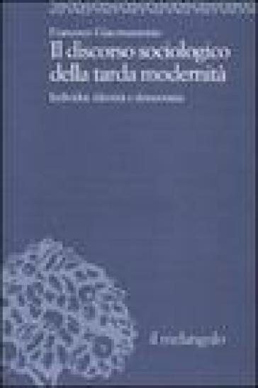 Il discorso sociologico della tarda modernità. Individui, identità, democrazia