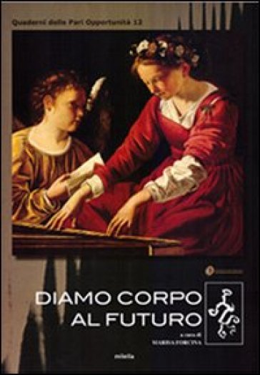 Diamo Corpo Al Futuro