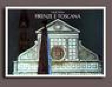 Firenze e Toscana. Ediz. illustrata