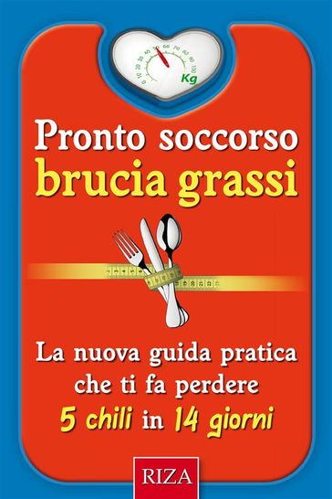 Pronto soccorso brucia grassi