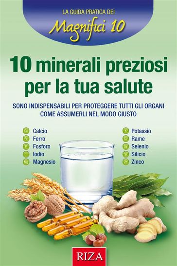 10 minerali preziosi per la tua salute