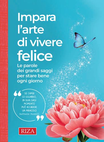 Impara l'arte di vivere felice