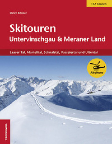 Skitouren im Untervinschgau &amp; Meran