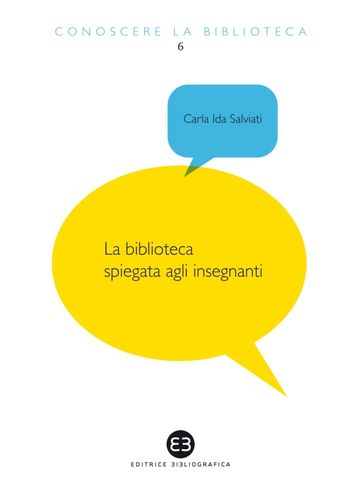 Biblioteca spiegata agli insegnanti