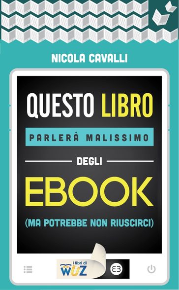 Questo libro parlerà malissimo degli ebook