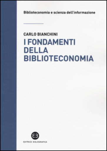 I Fondamenti Della Biblioteconomia
