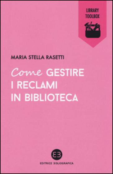 Come Gestire I Reclami In Biblioteca