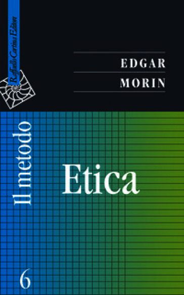 Il metodo. Vol. 6: Etica