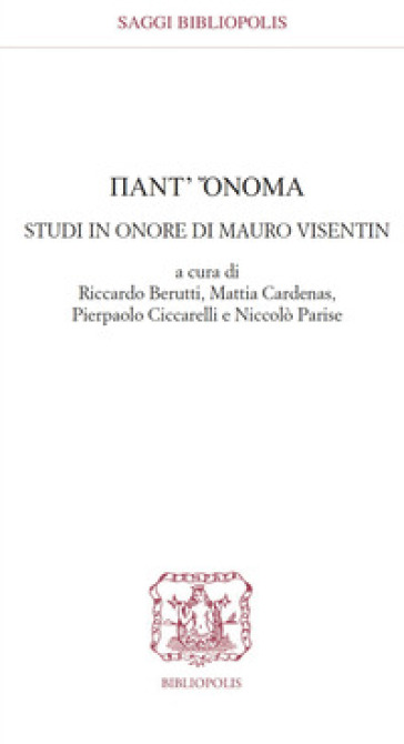Pant'ònoma. Studi in onore di Mauro Visentin-0