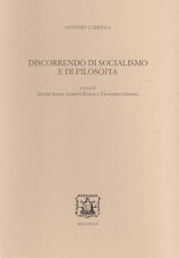 Discorrendo di socialismo e di filosofia