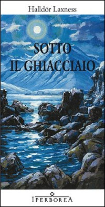 Sotto il ghiacciaio